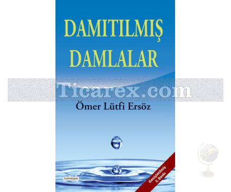 Damıtılmış Damlalar | Ömer Lütfi Ersöz - Resim 1