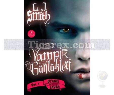 Vampir Günlükleri - Uyanış ve Savaş | L. J. Smith - Resim 1