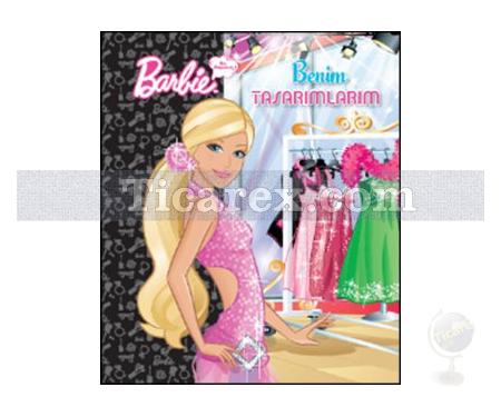 Barbie Ben Büyüyünce - Benim Tasarımlarım | Kolektif - Resim 1