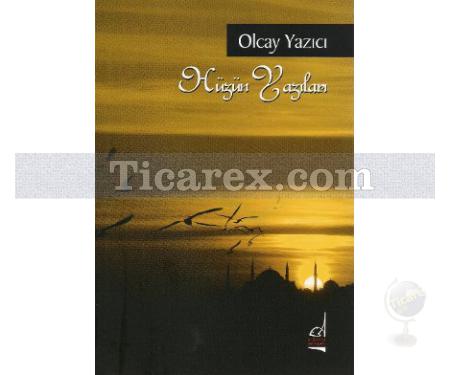 Hüzün Yazıları | Olcay Yazıcı - Resim 1