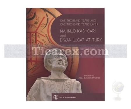 Mahmut Kashgari and Diwan Lugat At-Turk | Şükrü Halûk Akalın - Resim 1