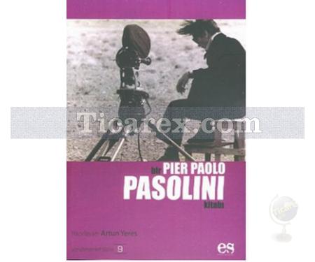 Bir Pier Paolo Pasolini Kitabı | Artun Yeres - Resim 1