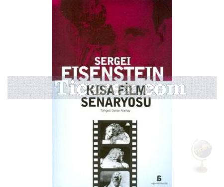 Kısa Film Senaryosu | Sergei Eisenstein - Resim 1