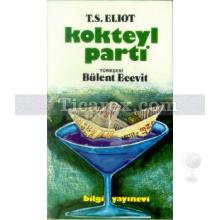 Kokteyl Parti | Thomas Stearns Eliot