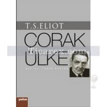 Çorak Ülke | Thomas Stearns Eliot