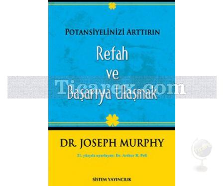 Potansiyelinizi Arttırın - Refah ve Başarıya Ulaşmak | Joseph Murphy - Resim 1