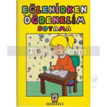 Eğlenirken Öğrenelim Boyama | Kolektif