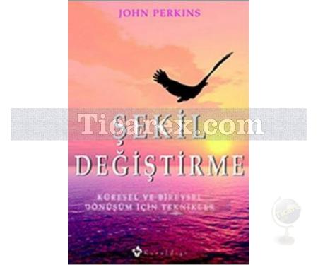 Şekil Değiştirme | John Perkins - Resim 1