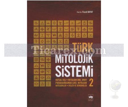 Türk Mitolojik Sistemi 2 | Fuzuli Bayat - Resim 1