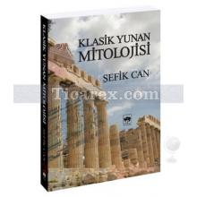 Klasik Yunan Mitolojisi | Şefik Can