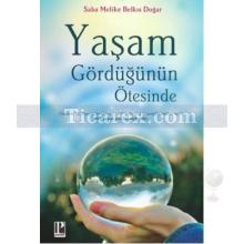 yasam_gordugunun_otesinde