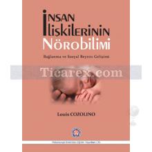 İnsan İlişkilerinin Nörobilimi | Louis Cozolino