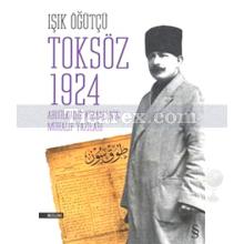 Toksöz 1924 | Işık Öğütçü