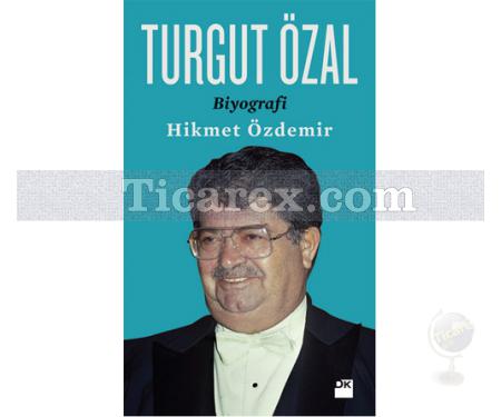 Turgut Özal | Hikmet Özdemir - Resim 1