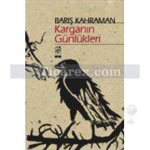 Karganın Günlükleri | Barış Kahraman