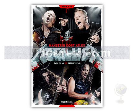 Metallica | Mahşerin Dört Atlısı | Erdem Tatar, Sadi Tirak - Resim 1