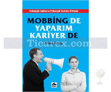 Mobbing de Yaparım Kariyer de | Erhan Sarıca - Resim 1