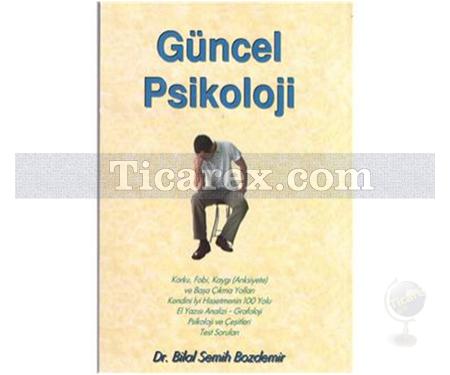 Güncel Psikoloji | Bilal Semih Bozdemir - Resim 1