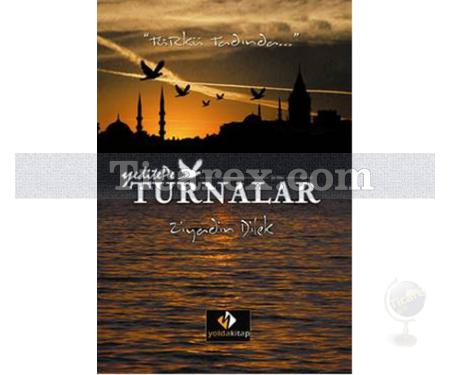 Turnalar | Ziyadin Dilek - Resim 1