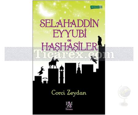 Selahaddin Eyyubi ve Haşhaşiler | Corcî Zeydân - Resim 1