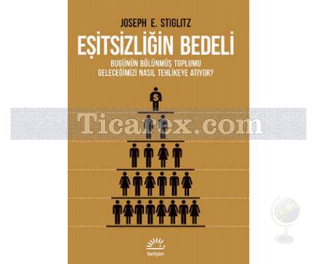 Eşitsizliğin Bedeli | Joseph E.Stiglitz - Resim 1