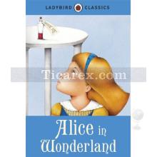 Alice in Wonderland | Lewis Carroll