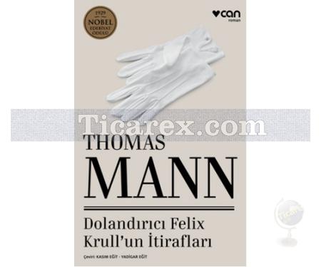 Dolandırıcı Felix Krull'un İtirafları | Thomas Mann - Resim 1