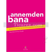 Annemden Bana | Nora Nomi, Pınar Özyiğit