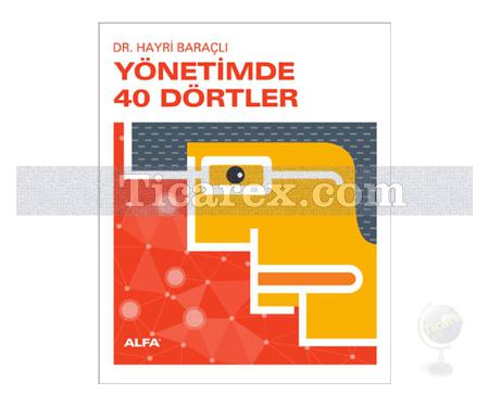 Yönetimde 40 Dörtler | Hayri Baraçlı - Resim 1