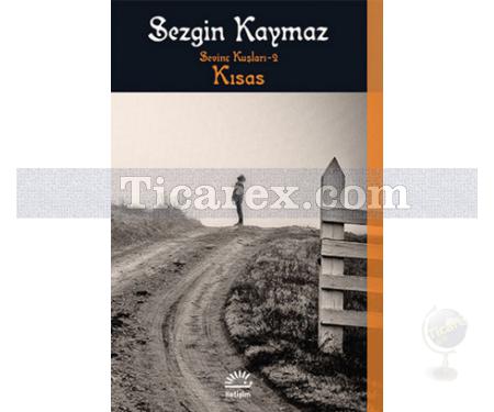 Kısas | Sevinç Kuşları 2 | Sezgin Kaymaz - Resim 1