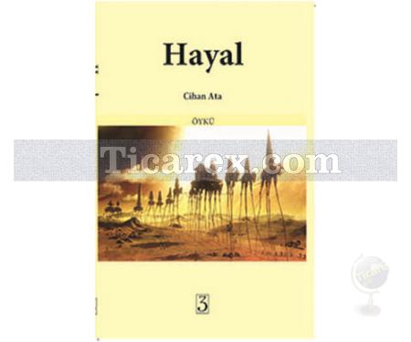 Hayal | Cihan Ata - Resim 1