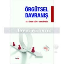 Örgütsel Davranış | Ünsal Sığrı, Sait Gürbüz