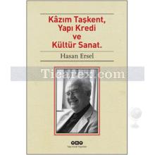 kazim_taskent_yapi_kredi_ve_kultur_sanat