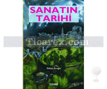 Sanatın Tarihi | Özkan Eroğlu - Resim 1