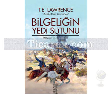 Bilgeliğin Yedi Sütunu | T. E. Lawrence - Resim 1