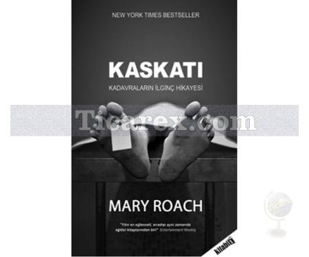 Kaskatı | Mary Roach - Resim 1