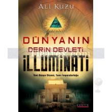 Dünyanın Derin Devleti İlluminati | Ali Kuzu