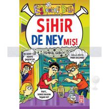 Sihir de Neymiş! | Eğlenceli Bilim | İsmail Ersoy