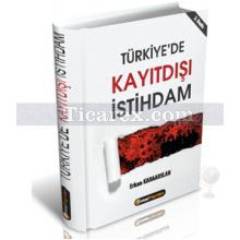 Türkiye'de Kayıt Dışı İstihdam | Erkan Karaarslan