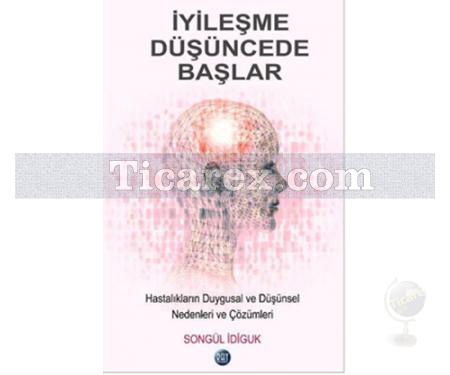 İyileşme Düşüncede Başlar | Songül İdiguk - Resim 1