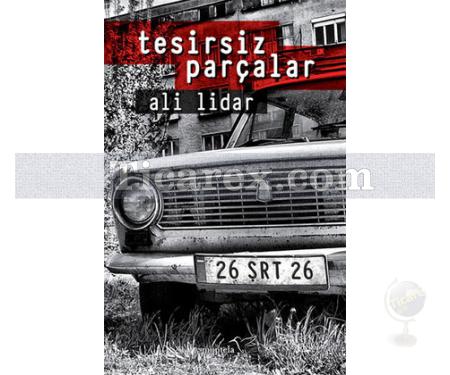 Tesirsiz Parçalar | Ali Lidar - Resim 1