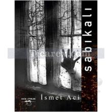 Sabıkalı | İsmet Aci