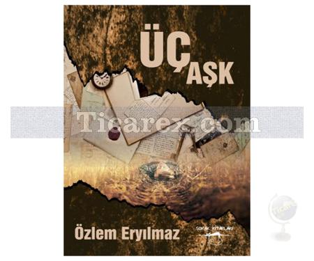 Üç Aşk | Özlem Eryılmaz - Resim 1