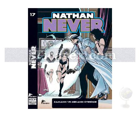 Nathan Never Sayı: 17 | Zamanın ve Mekanın Ötesinde | Stefano Vietti, Antonio Serra - Resim 1