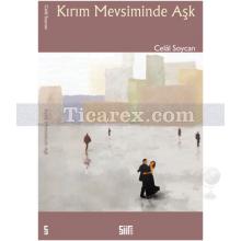 Kırım Mevsiminde Aşk | Celal Soycan