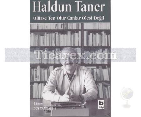 Ölürse Ten Ölür Canlar Ölesi Değil | Haldun Taner - Resim 1