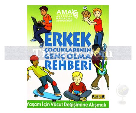 Erkek Çocuklarının Genç Olma Rehberi | Amy B. Middleman, Kate Gruenwald Pfeifer - Resim 1