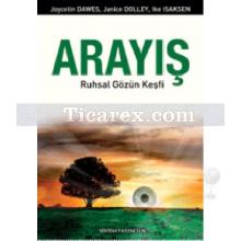 Arayış | Ruhsal Gözün Keşfi | Ike Isaksen, Janice Dolley, Joycelin Dawes