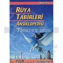 A'dan Z'ye Rüya Tabirleri Ansiklopedisi | Hakkı Serdar Yavuz