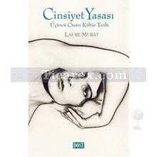 Cinsiyet Yasası | Üçüncü Cinsin Kültür Tarihi | Laure Murat